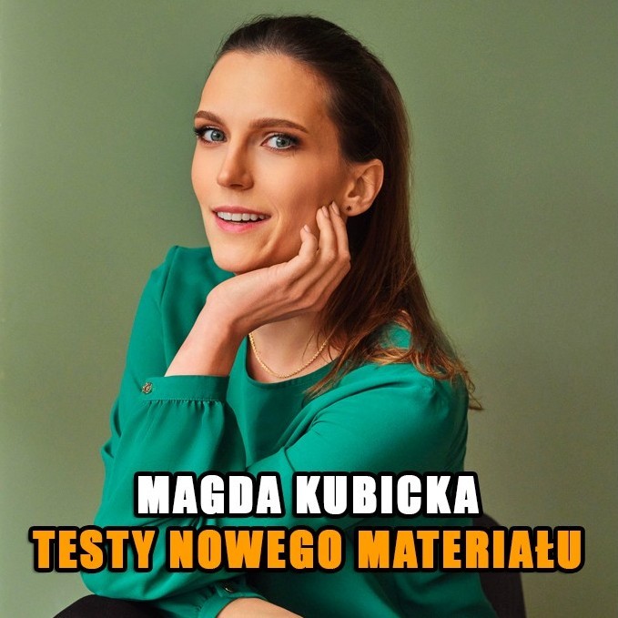 Magda Kubicka Testy nowych żartów